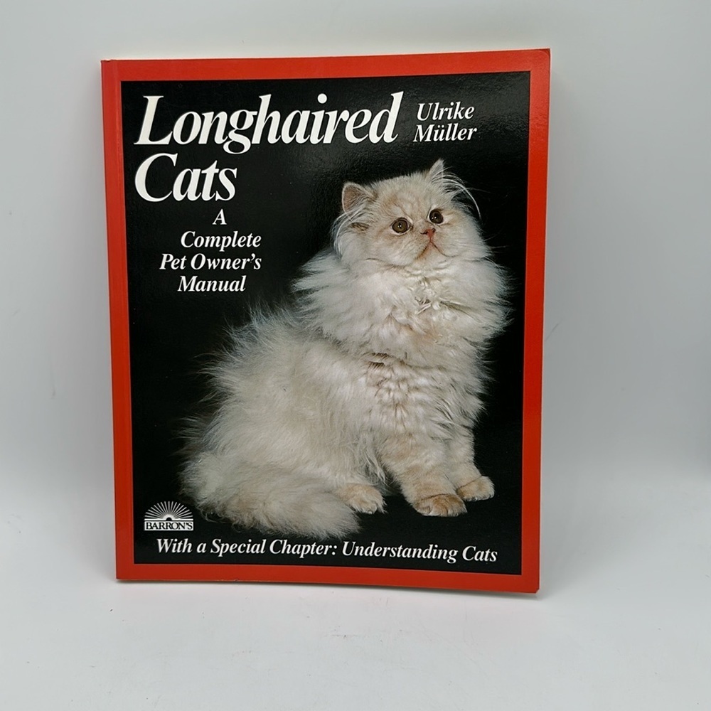 Longhaired Cats: A Complete Pet Owner’s Manual book by Ulrike Müller